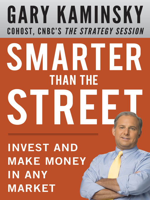 Title details for Smarter Than the Street by Gary Kaminsky - Available